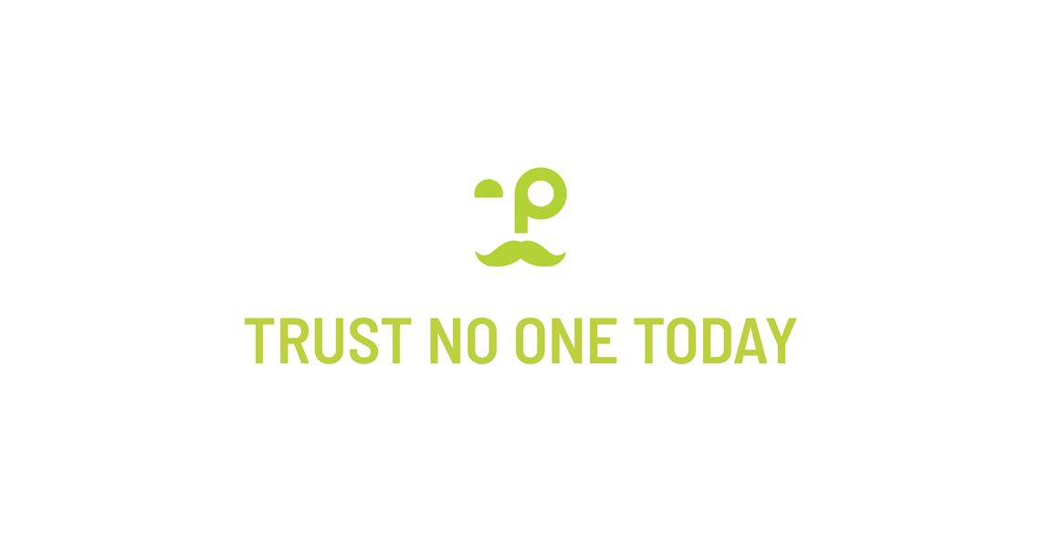 Image of the phrase "Trust No One Today." April Fools Day advertising is a fun trend that happens on April 1.