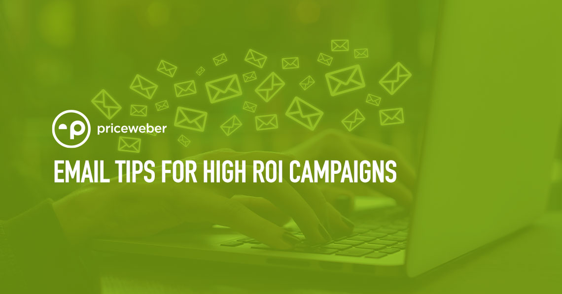 Email Tips for High ROI Campaigns