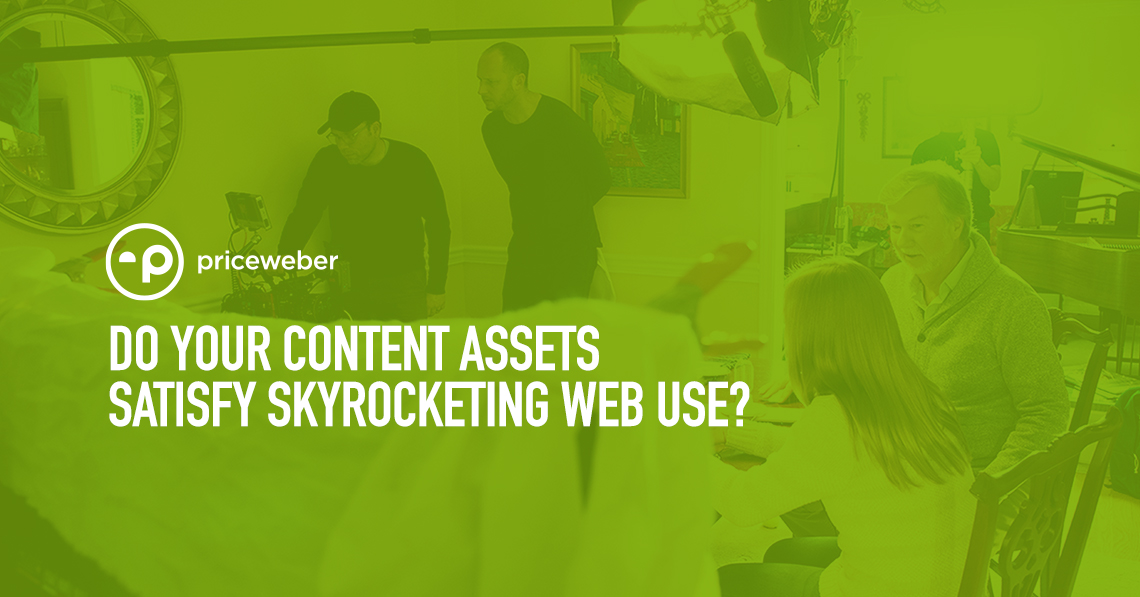 Do Your Content Assets Satisfy Skyrocketing Web Use?
