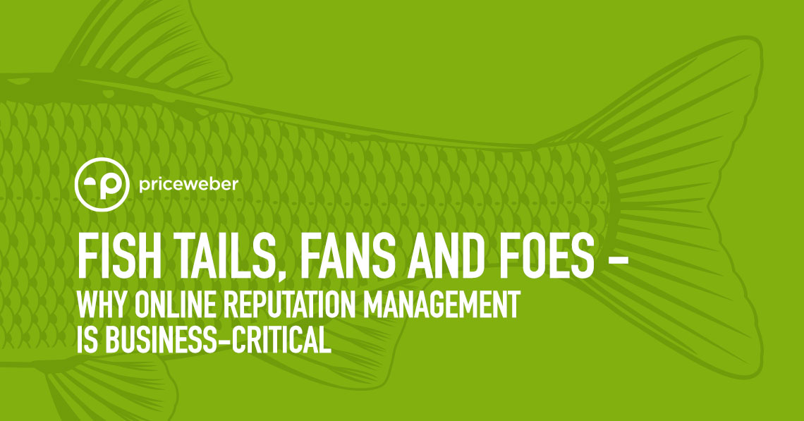 Fish Tails, Fans and Foes – Why Online Reputation Management is Business-Critical