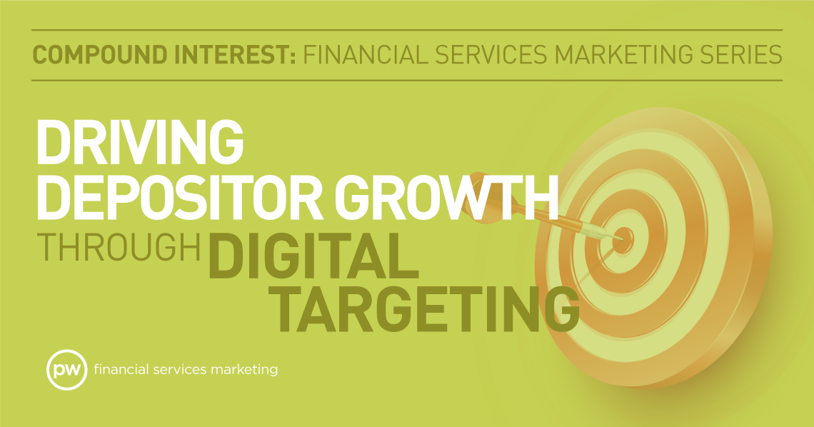 Drive Depositor Growth Through Digital Targeting