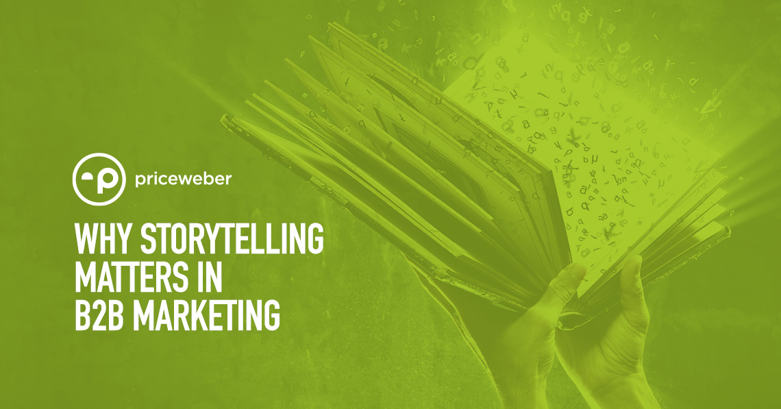 Why Storytelling Matters in B2B Marketing