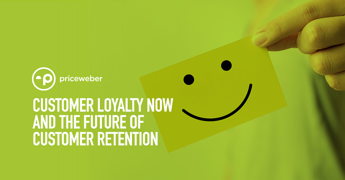 Customer Loyalty Now and the Future of Customer Retention