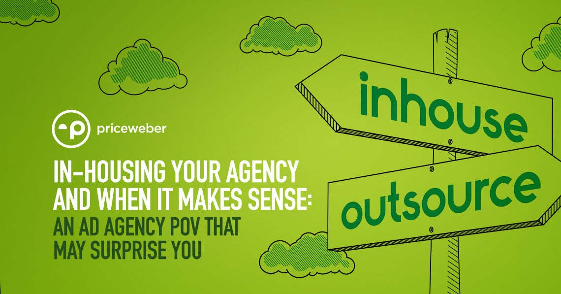 In-housing Your Agency and When it Makes Sense: An ad agency POV that may surprise you