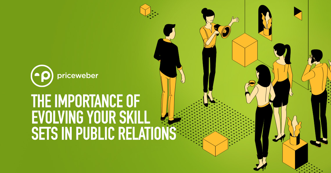The Importance of Evolving Your Skill Sets in Public Relations