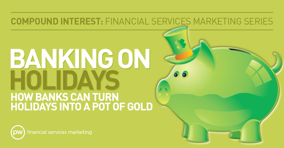 How Banks Can Turn Holidays Into a Pot of Gold Header
