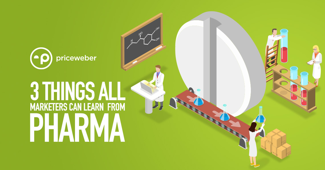 3 Things All Marketers Can Learn From Big Pharma