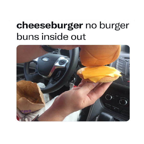 Social media post of cheeseburger with no burger